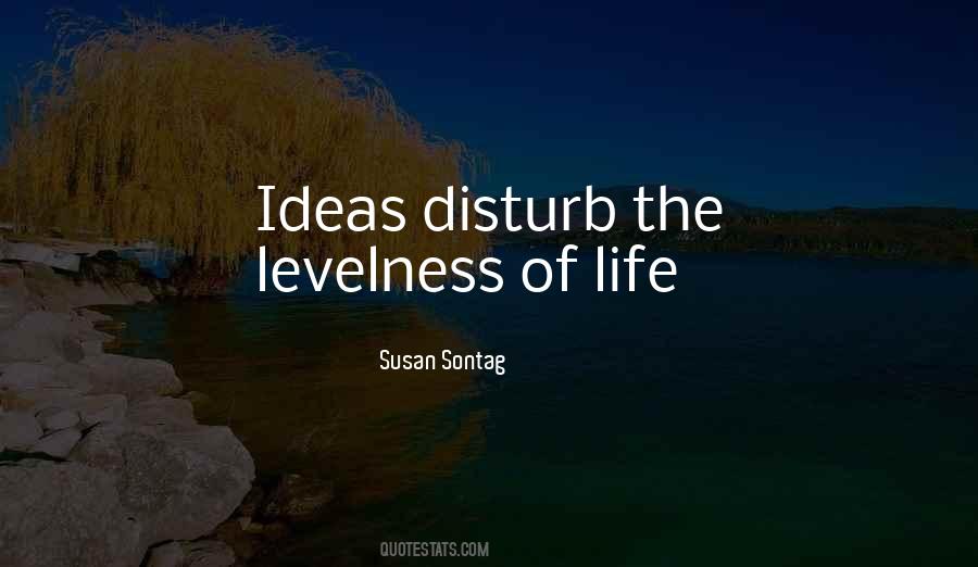 Life Disturb Quotes #1368160