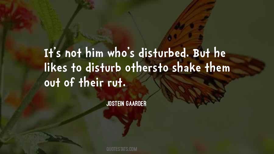 Life Disturb Quotes #142174