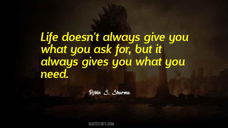 Life Doesn't Always Go Your Way Quotes #272468