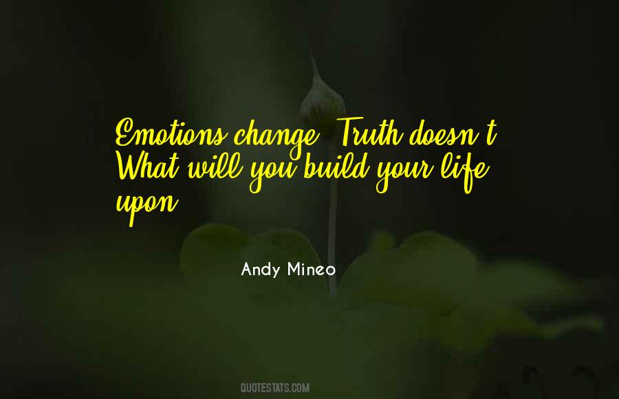 Life Doesn't Change Quotes #1720086
