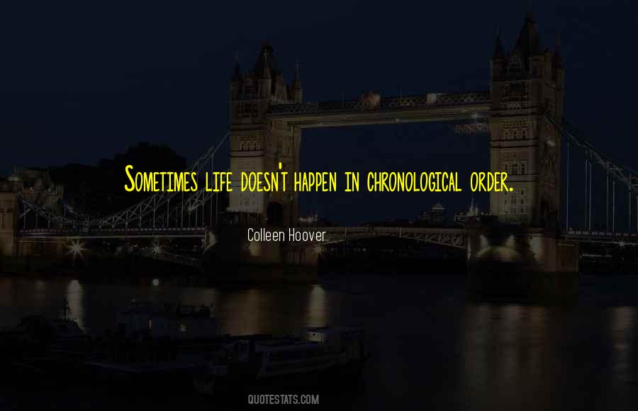 Life Doesn't Just Happen Quotes #1233504