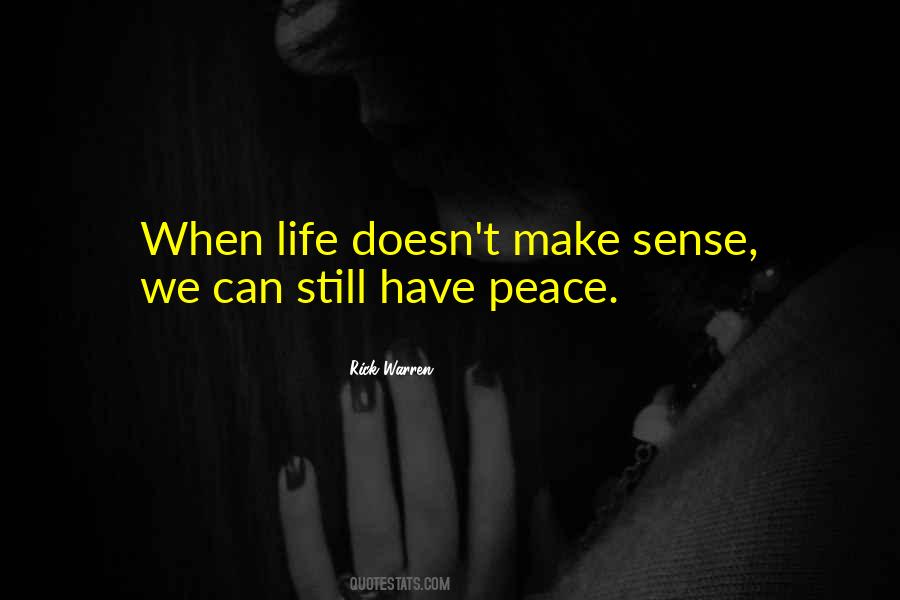 Life Doesn't Make Sense Quotes #1015009