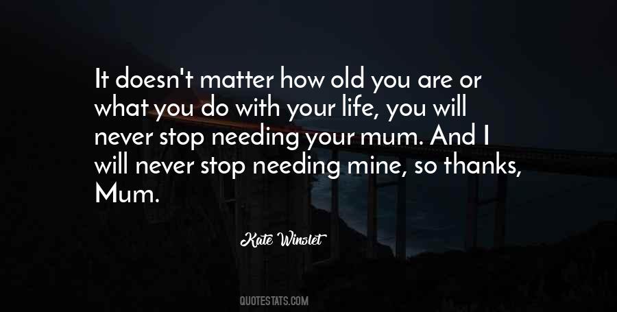 Life Doesn't Stop Quotes #940965