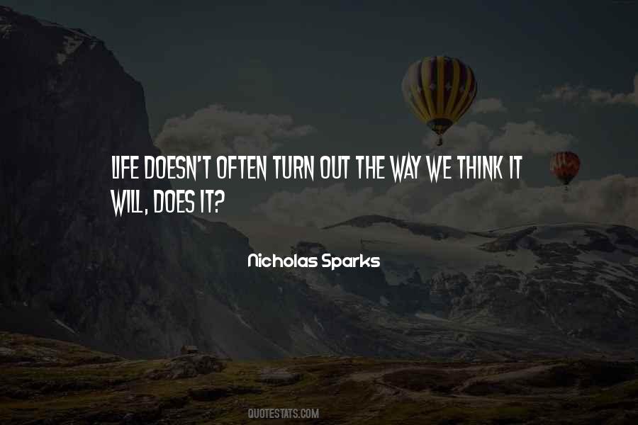 Life Doesn't Turn Out Quotes #765818