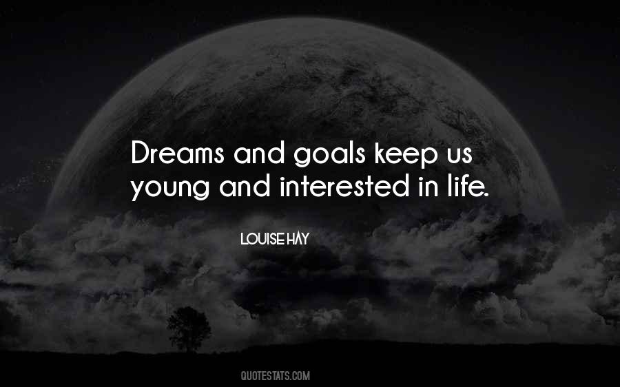 Life Dreams Goals Quotes #781269