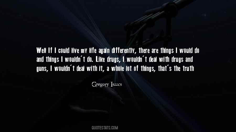 Life Drugs Quotes #308354