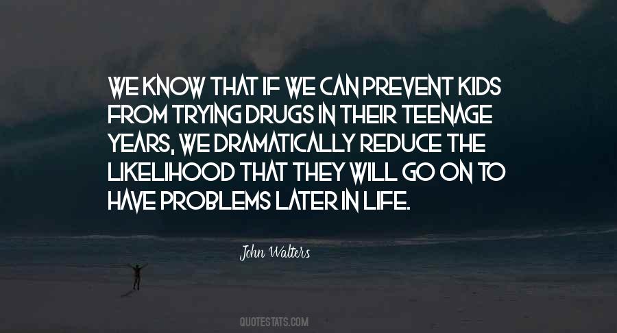 Life Drugs Quotes #480828