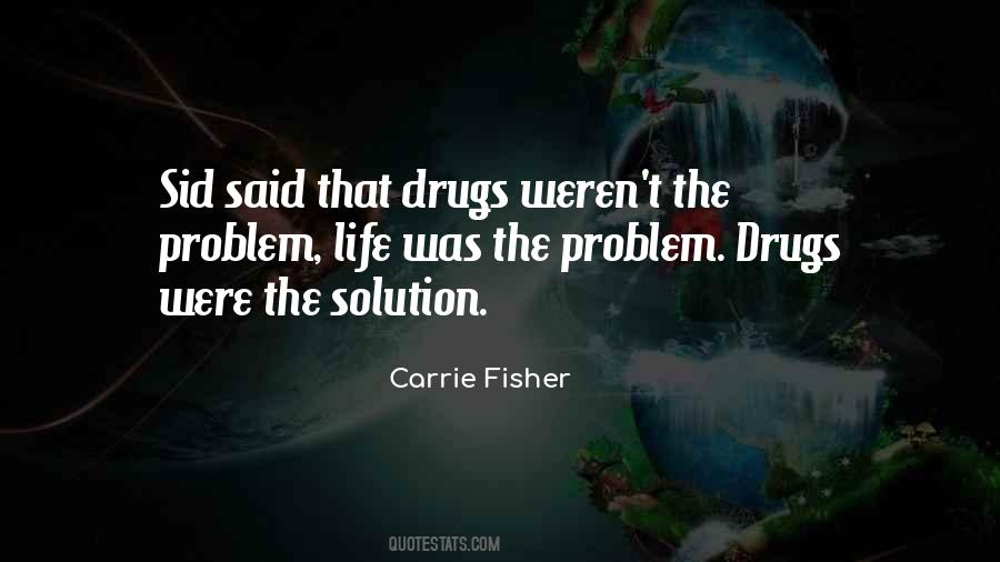 Life Drugs Quotes #523768