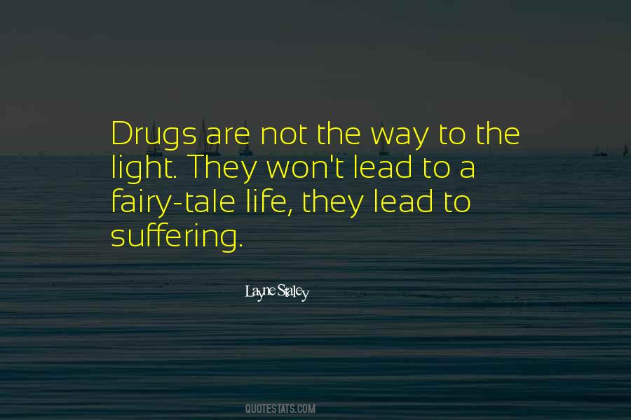 Life Drugs Quotes #588135