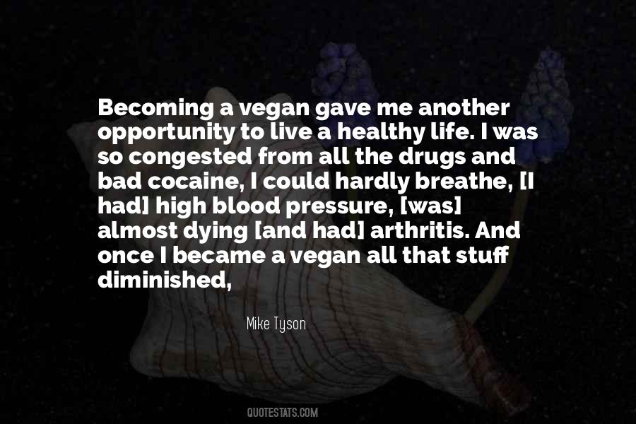 Life Drugs Quotes #790896