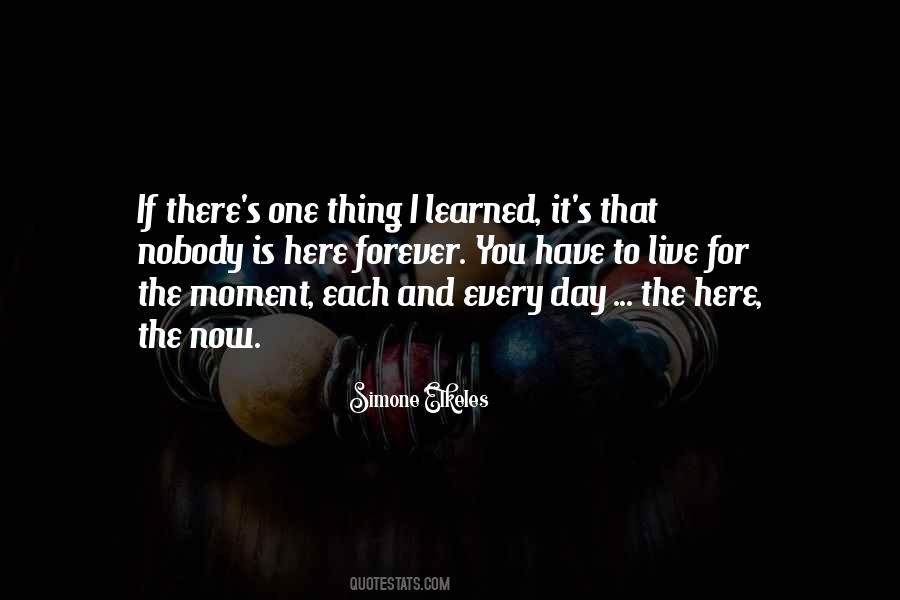 Life Every Moment Quotes #196687