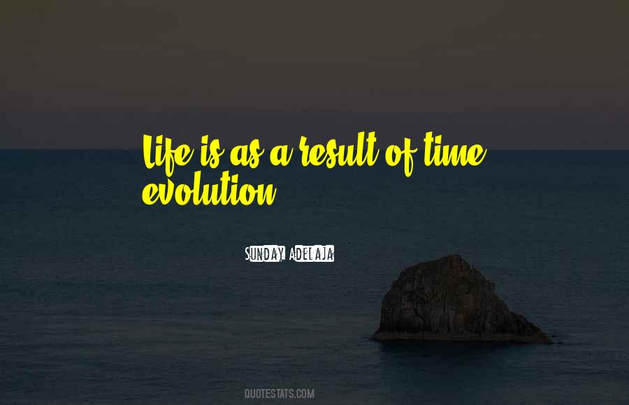 Life Evolution Quotes #404101