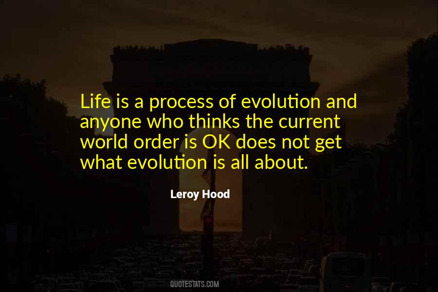 Life Evolution Quotes #555427