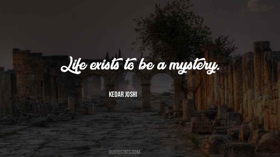 Life Exists Quotes #1347620