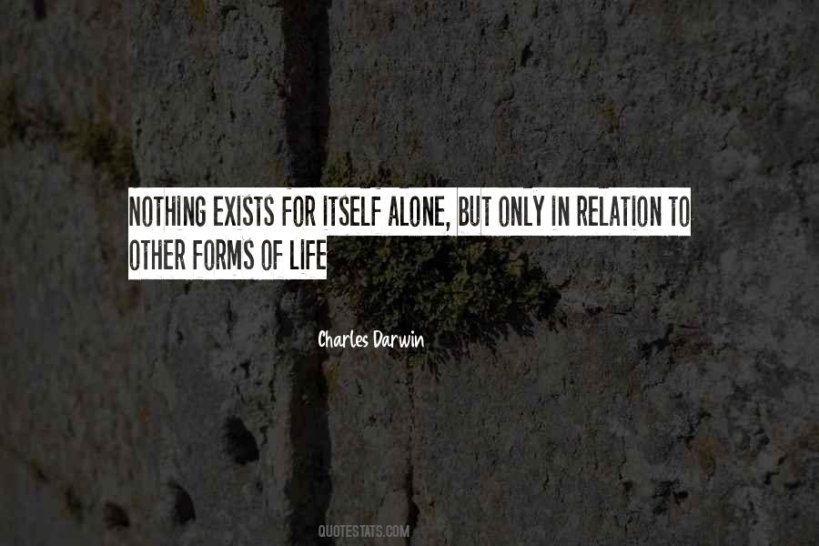 Life Exists Quotes #490228