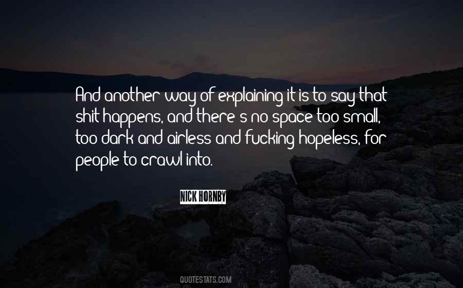 Life Explaining Quotes #173632