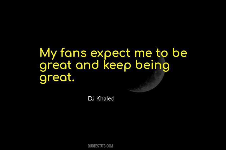 Quotes About Dj Khaled #1324771