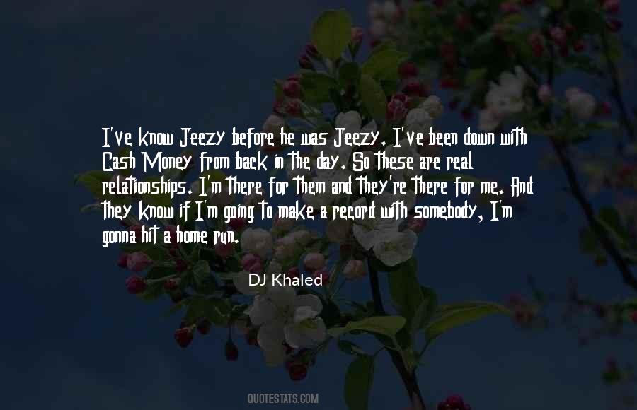 Quotes About Dj Khaled #319962