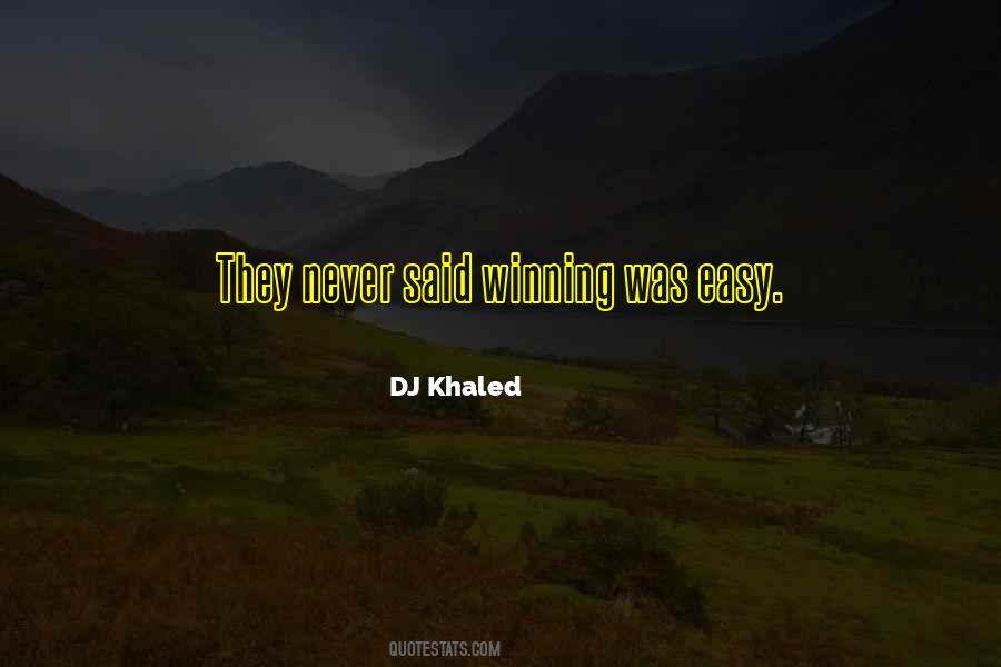 Quotes About Dj Khaled #574865