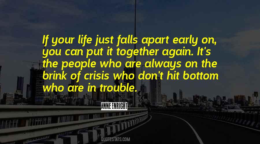 Life Falls Apart Quotes #1353547