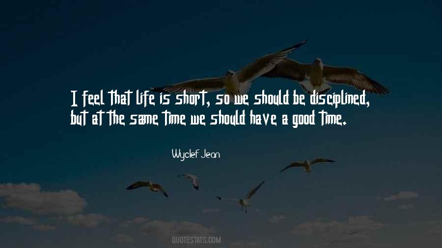 Life Feel Good Quotes #266245