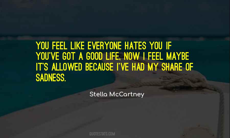 Life Feel Good Quotes #423000