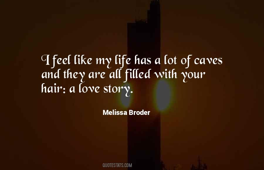 Life Filled With Love Quotes #1013388