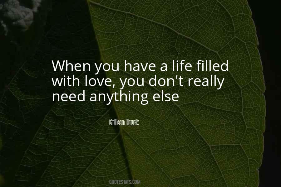 Life Filled With Love Quotes #908496
