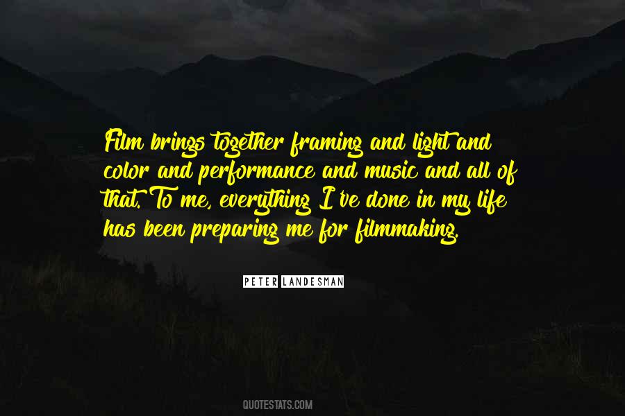 Life Filmmaking Quotes #1046580