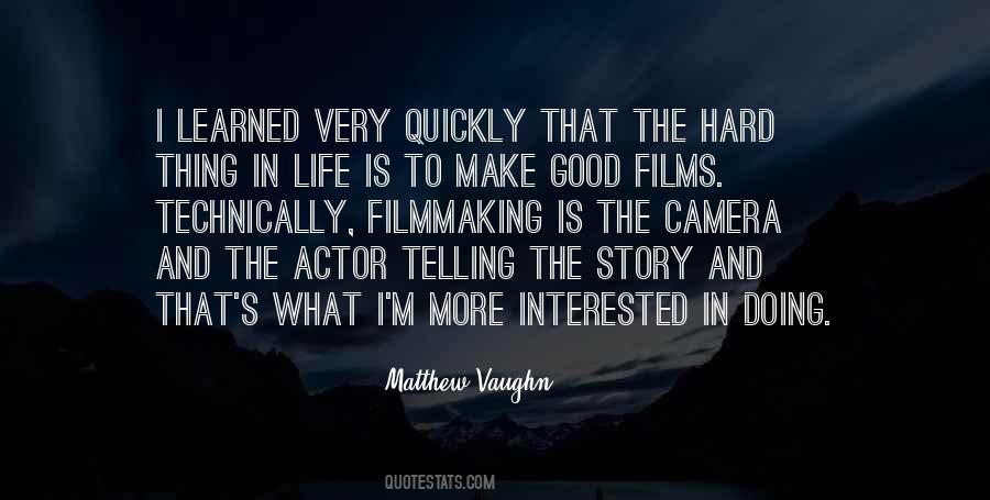 Life Filmmaking Quotes #1332851