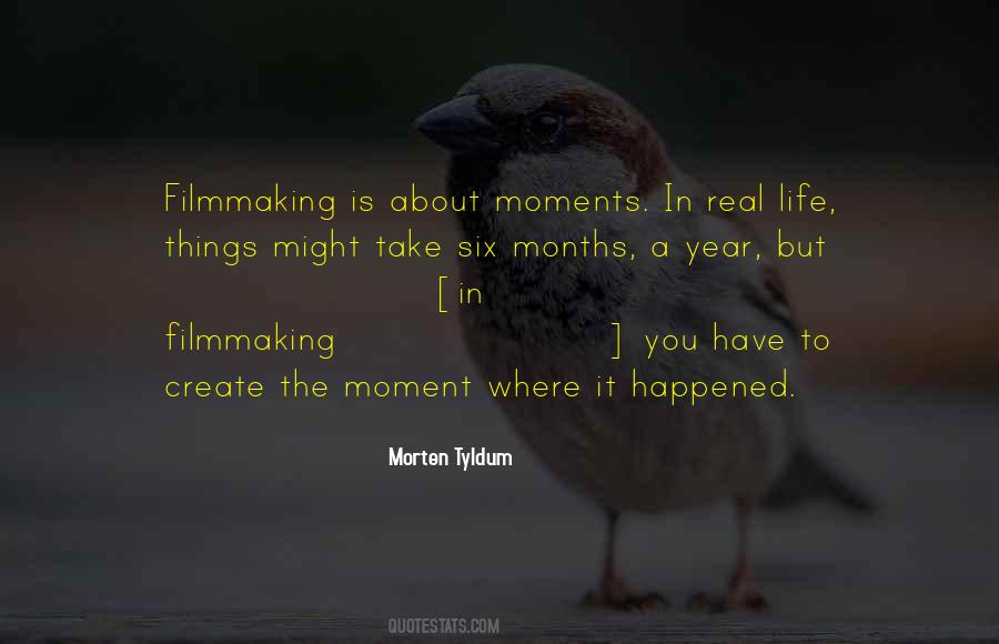 Life Filmmaking Quotes #1348204