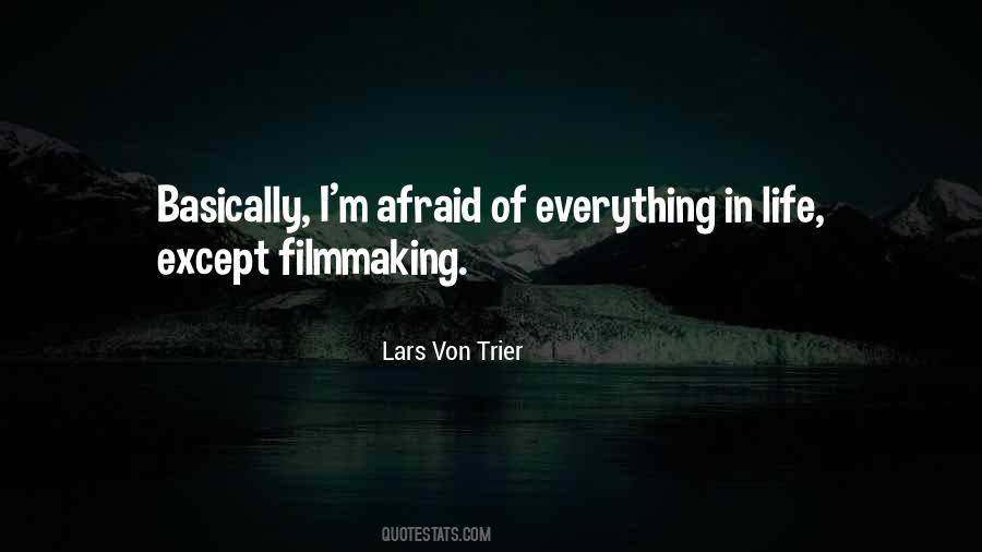 Life Filmmaking Quotes #34397