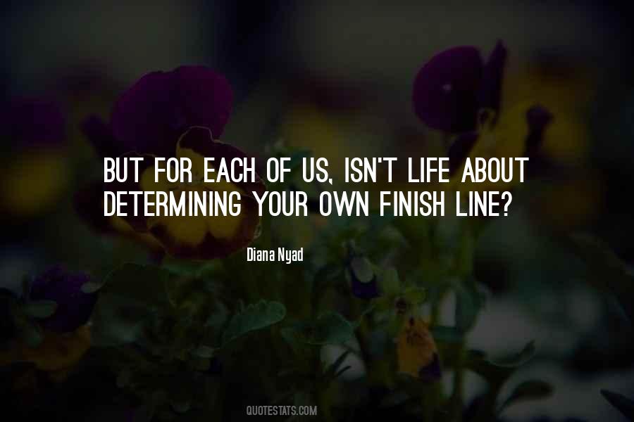 Life Finish Line Quotes #1112991