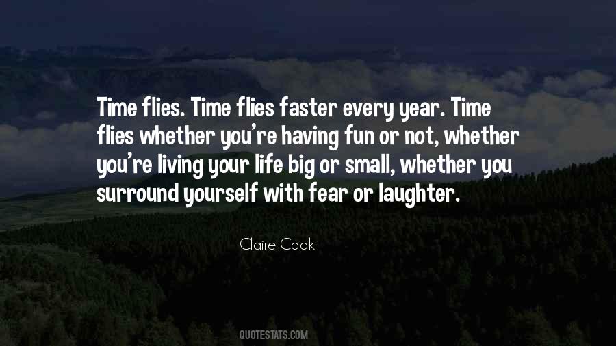 Life Flies Quotes #703197