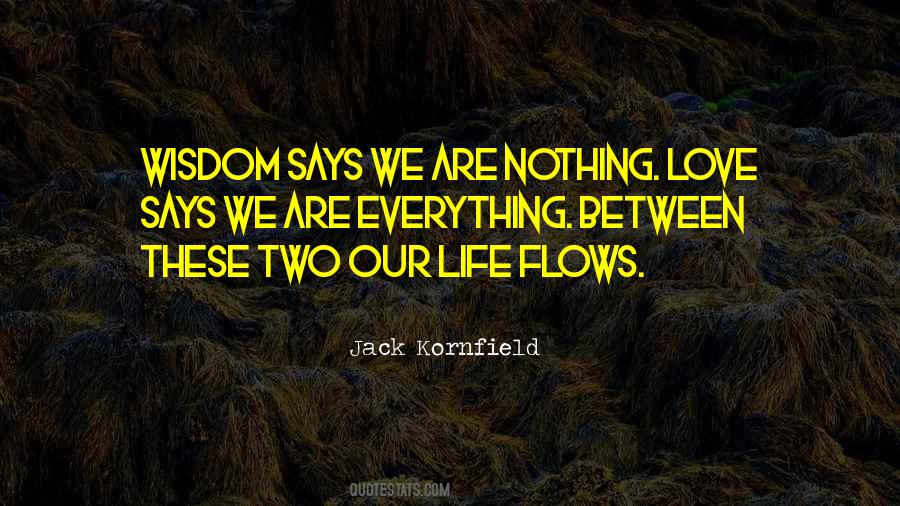 Life Flows Quotes #44569 Life Flows Quotes #44569