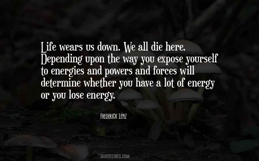 Life Force Energy Quotes #1325399