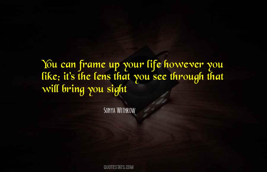 Life Frame Quotes #1864022