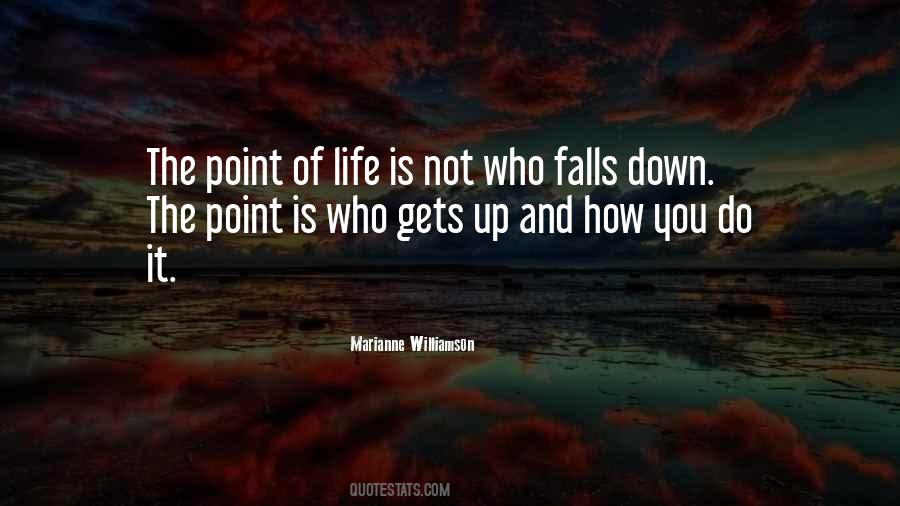 Life Gets You Down Quotes #1317362