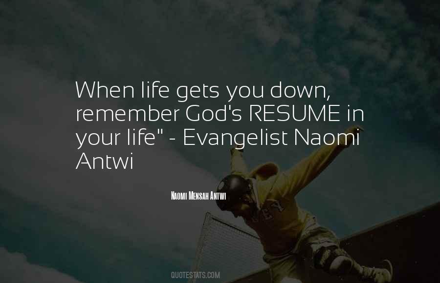 Life Gets You Down Quotes #371262