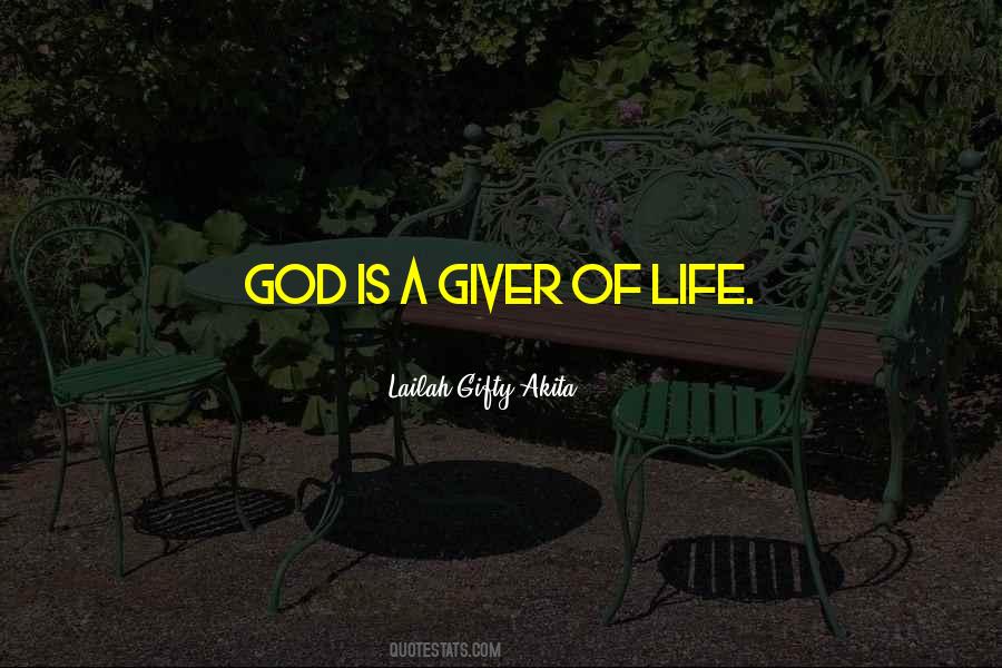 Life Giver Quotes #93495