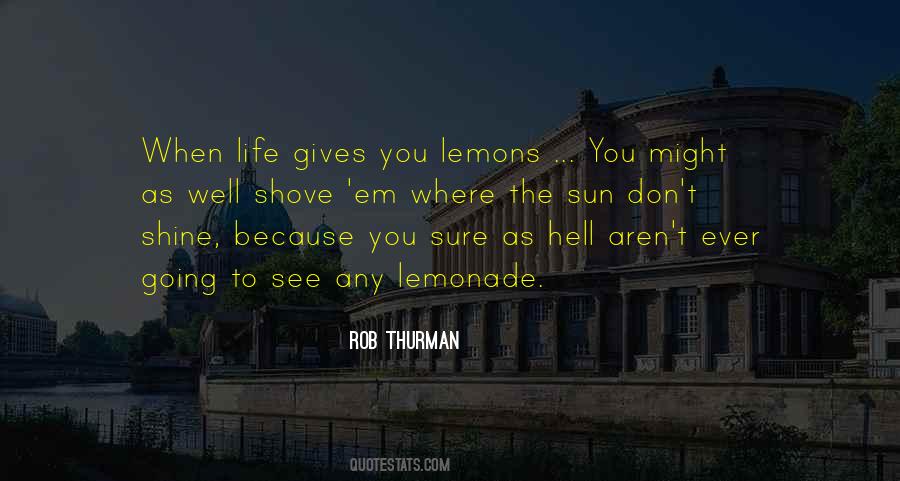 Life Gives Quotes #1199037