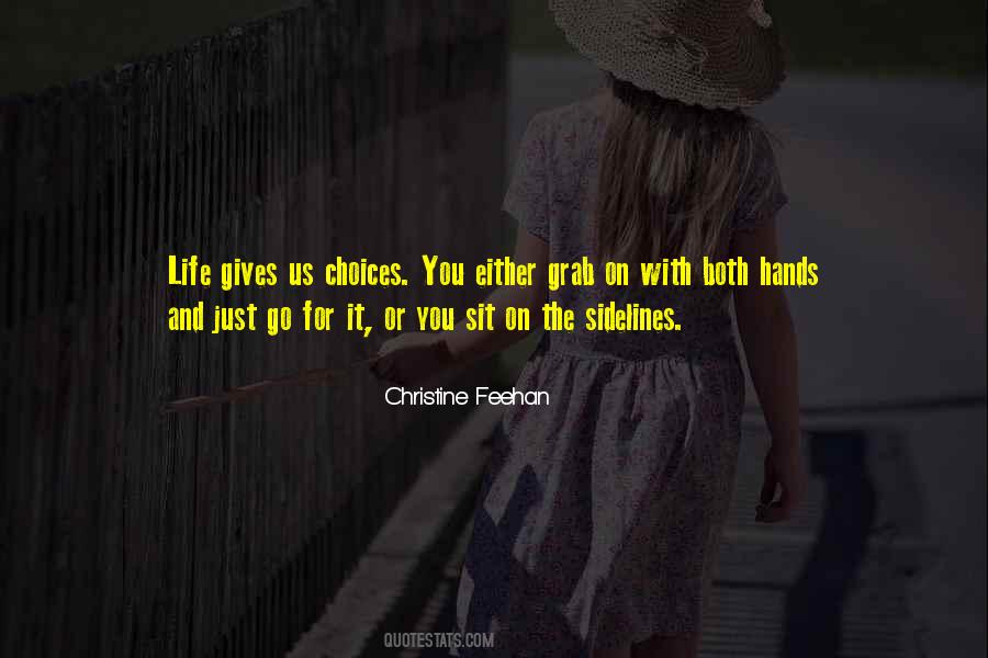 Life Gives Quotes #1224847