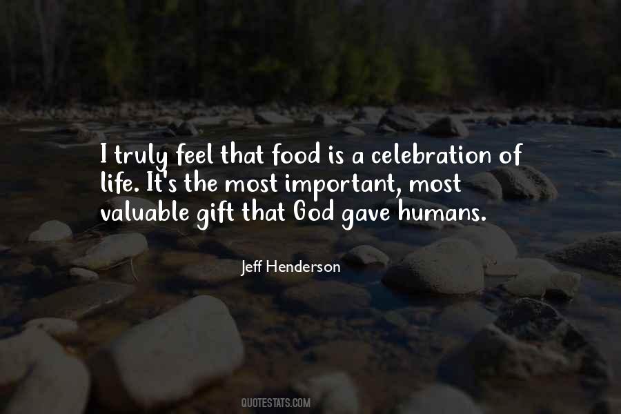 Life God's Gift Quotes #1415029