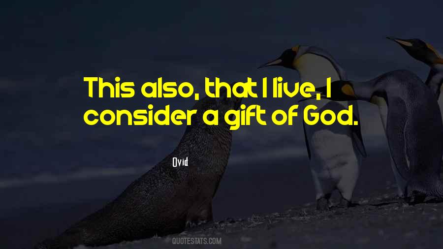 Life God's Gift Quotes #172672