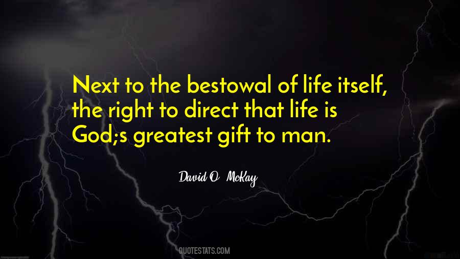 Life God's Gift Quotes #1786444