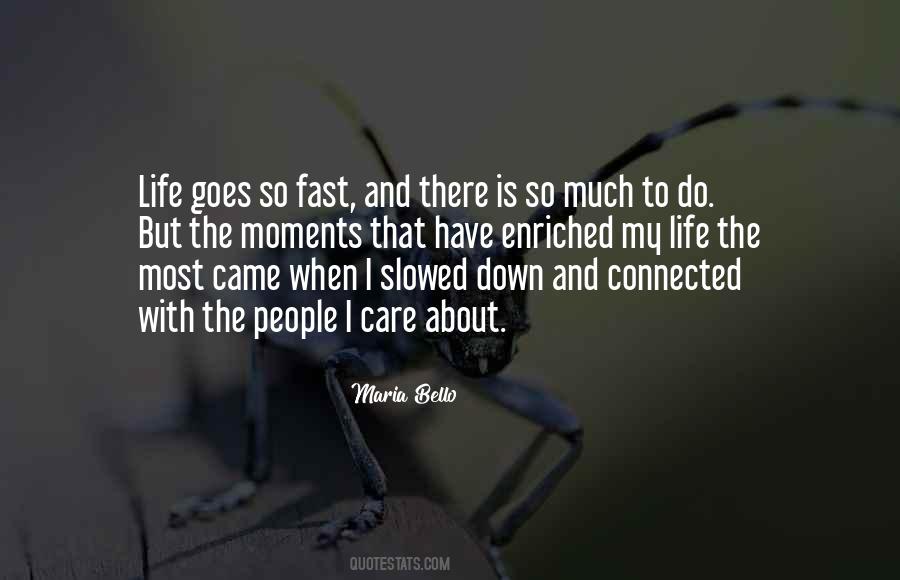 Life Goes Fast Quotes #819913