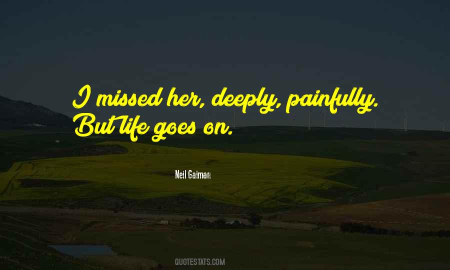 Life Goes On But Quotes #444979
