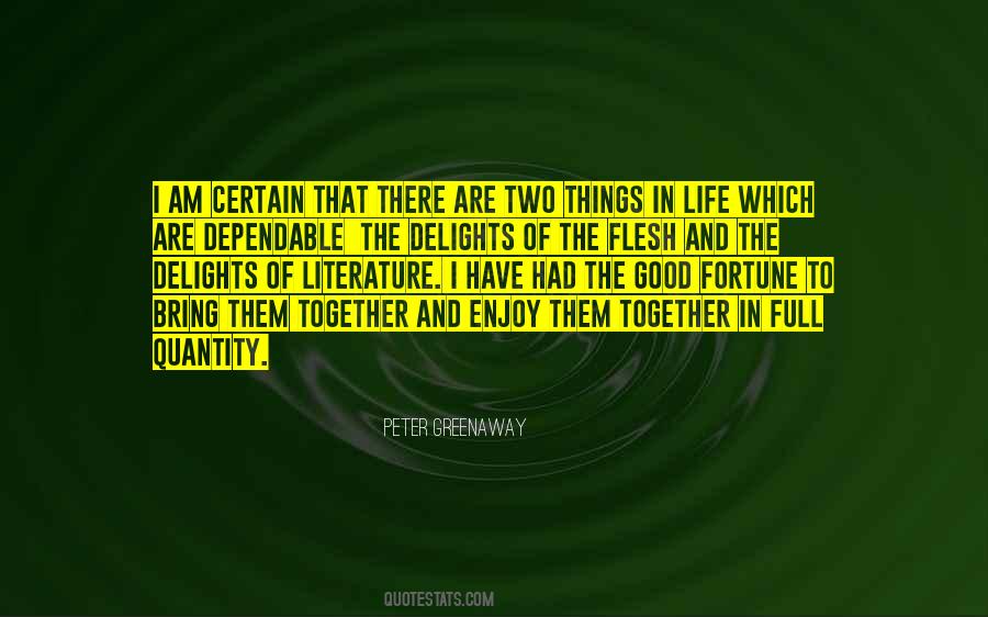 Life Good Fortune Quotes #1083288