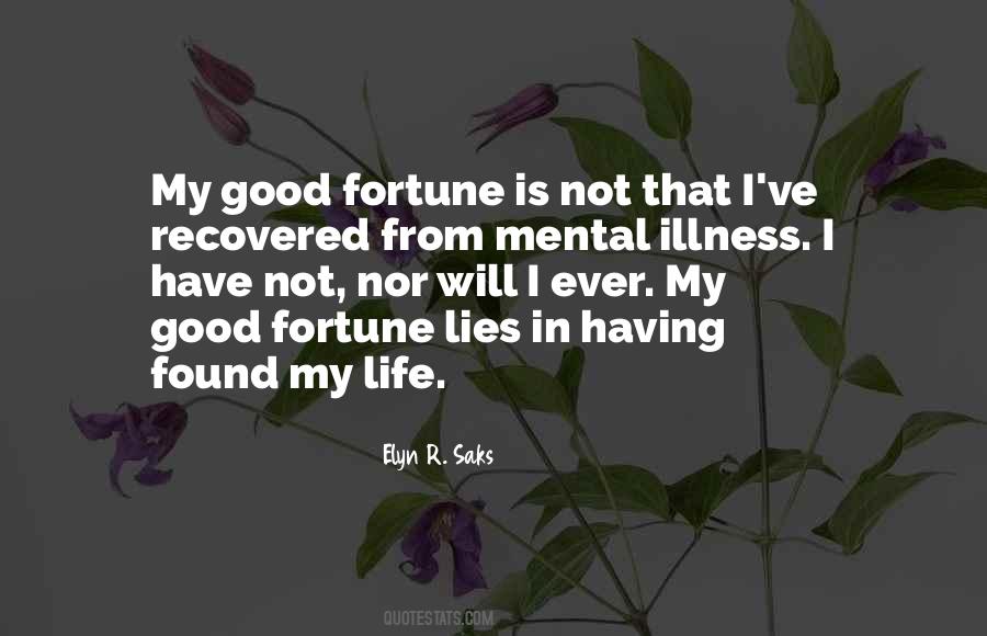 Life Good Fortune Quotes #1399725