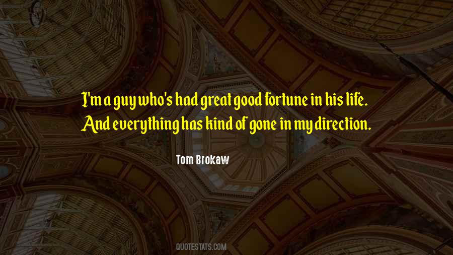 Life Good Fortune Quotes #1744440